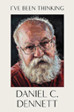 I’ve Been Thinking by Daniel Dennett