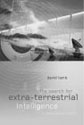 The Search for Extraterrestrial Intelligence by David Lamb