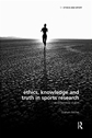Ethics, Knowledge and Truth in Sports Research by Graham McFee