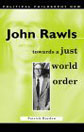 John Rawls: Towards a Just World Order by Patrick Hayden