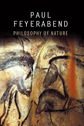 Philosophy of Nature by Paul Feyerabend