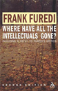 Where Have All The Intellectuals Gone? by Frank Furedi