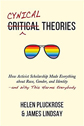 Cynical Theories by James Lindsay & Helen Pluckrose
