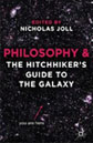 Philosophy and the Hitchhiker’s Guide to the Galaxy