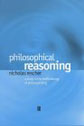 Philosophical Reasoning: A Study in the Methodology of Philosophizing