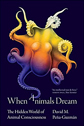 When Animals Dream by David M. Pena-Guzman