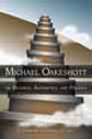 Michael Oakeshott On Religion, Aesthetics, and Politics