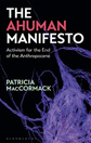 The Ahuman Manifesto by Patricia MacCormack