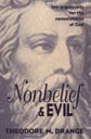 Nonbelief and Evil: Two Arguments for the Nonexistence of God