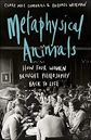 Metaphysical Animals by Clare Mac Cumhaill & Rachael Wiseman and The Women Are Up to Something by Benjamin Lipscomb